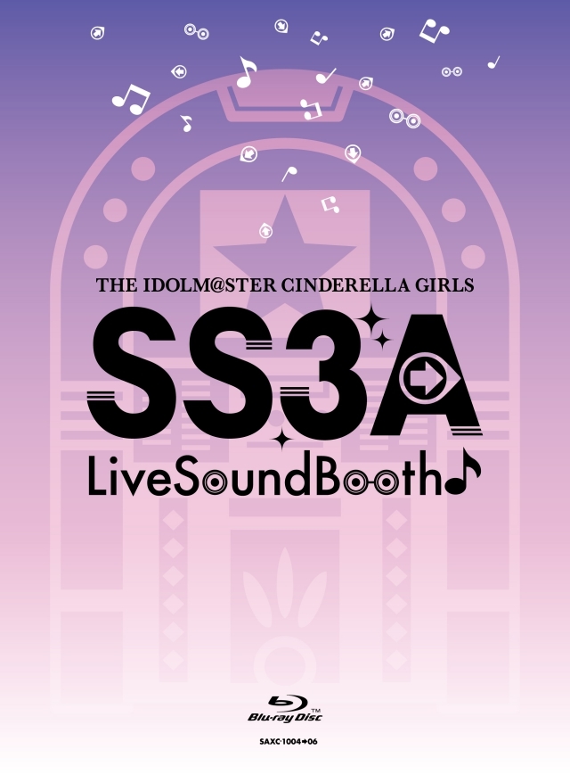 アイドルマスターシンデレラガールズ SS3A Live Sound Booth♪」【第1 