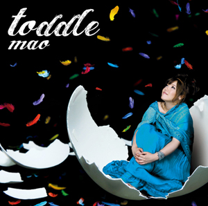 『toddle』/mao<br>7月7日発売<br>3150円（税込）<br>発売：ティームエンタテインメント