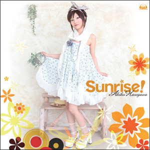 <b>『Sunrise！』／長谷川明子</b><br>7月7日発売<br>1680円（税込）<br>発売元：5pb.<br>販売元：ジェネオン・ユニバーサル・エンターテイメント