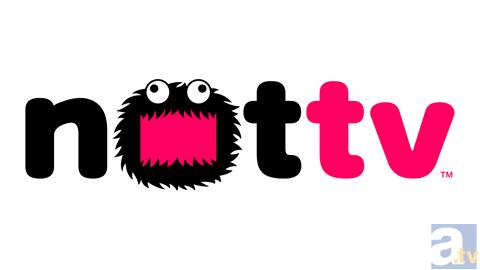アニメイトTVでNOTTVを大特集中！　特設ページを公開中！