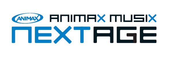 ANIMAX MUSIXの登竜門イベント「NEXTAGE」開催！