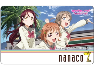 『ラブライブ!サンシャイン!!』『名探偵コナン』『夏目友人帳』などのオリジナルnanacoカード(グッズ付)が、10日間連続で予約販売開始