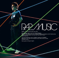 <B>『RAP MUSIC』／らっぷびと</B><BR>2009年3月11日発売<BR>2500円（税込）<BR>EMIミュージック・ジャパン