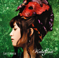 <B>「Lacrimosa」／Kalafina</B><BR>2009年3月4日発売<BR>＜初回限定盤：画面上＞　1575円（税込）<BR>＜通常盤：画面下＞　1223円（税込）<BR>発売：SMEレコーズ